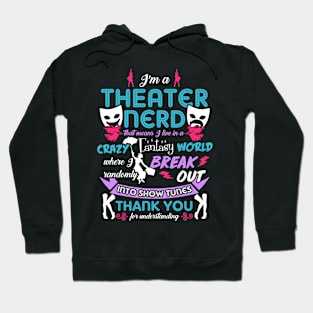 Theater Nerd Funny Hoodie